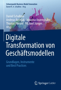 Digitale Transformation von Geschäftsmodellen: Grundlagen, Instrumente und Best Practices eBook