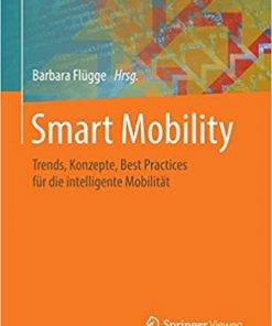 Smart Mobility: Trends, Konzepte, Best Practices für die intelligente Mobilität eBook