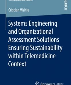 Systems Engineering and Organizational Assessment Solutions Ensuring Sustainability within Telemedicine Context eBook