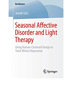 Seasonal Affective Disorder and Light Therapy: Using Human-Centered Design to Treat Winter Depression eBook