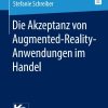 Die Akzeptanz von Augmented-Reality-Anwendungen im Handel eBook