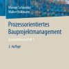 Prozessorientiertes Bauprojektmanagement: Kurzanleitung Heft 1 eBook