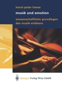Musik und Emotion: Wissenschaftliche Grundlagen des Musik-Erlebens eBook