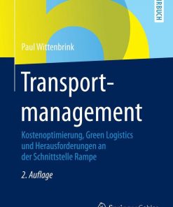 Transportmanagement: Kostenoptimierung, Green Logistics und Herausforderungen an der Schnittstelle Rampe eBook