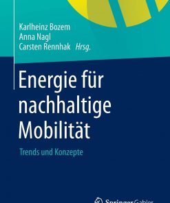 Energie für nachhaltige Mobilität: Trends und Konzepte eBook