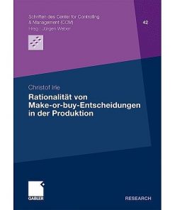 Rationalität von Make-or-buy-Entscheidungen in der Produktion eBook
