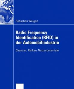Radio Frequency Identification (RFID) in der Automobilindustrie: Chancen, Risiken, Nutzenpotentiale eBook