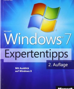 Microsoft Windows 7-Expertentipps - 2. Auflage mit Ausblick auf Windows 8 eBook