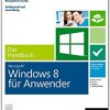 Microsoft Windows 8 für Anwender - Das Handbuch eBook