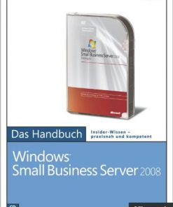 Microsoft Windows Small Business Server 2008 – Das Handbuch eBook