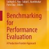 Benchmarking for Performance Evaluation: A Production Frontier Approach eBook