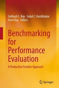 Benchmarking for Performance Evaluation: A Production Frontier Approach eBook
