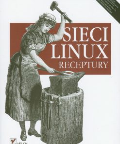 Sieci Linux. Receptury eBook