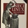 Sieci Linux. Receptury eBook