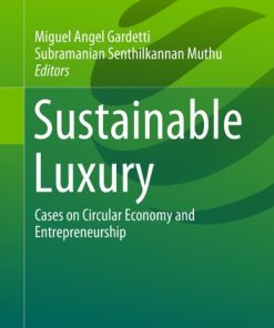 Sustainable Luxury: Cases on Circular Economy and Entrepreneurship eBook