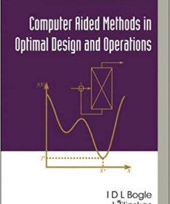 Computer Aided Methods In Optimal Design And Operations eBook