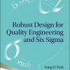 Robust Design for Quality Engineering and Six Sigma eBook