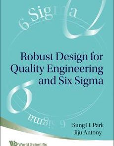 Robust Design for Quality Engineering and Six Sigma eBook