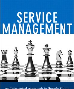 Service Management: An Integrated Approach to Supply Chain Management and Operations eBook