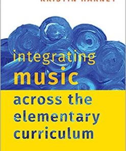 Integrating Music Across the Elementary Curriculum eBook