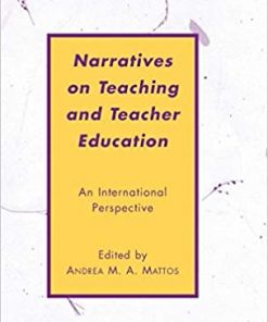 Narratives on Teaching and Teacher Education: An International Perspective eBook
