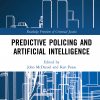 Predictive Policing and Artificial Intelligence eBook