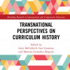 Transnational Perspectives on Curriculum History eBook