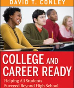 College and Career Ready: Helping All Students Succeed Beyond High School eBook
