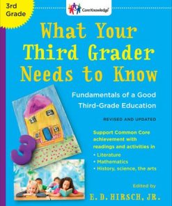 What Your Third Grader Needs to Know (Revised and Updated): Fundamentals of a Good Third-Grade Education eBook