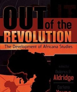 Out of the Revolution: The Development of Africana Studies eBook