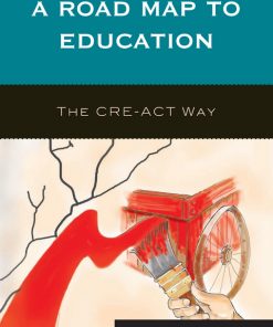 A Roadmap to Education: The CRE-ACT Way eBook