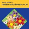 How to Sparkle at Addition and Subtraction to 20 eBook