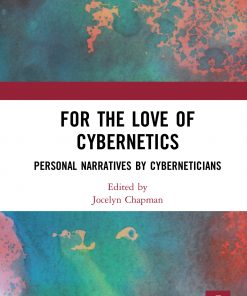 For the Love of Cybernetics: Personal Narratives by Cyberneticians eBook