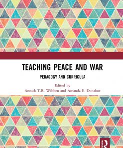 Teaching Peace and War: Pedagogy and Curricula eBook