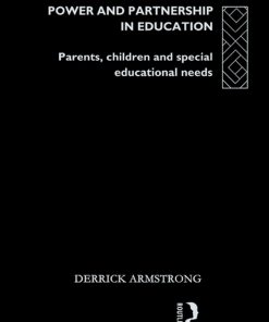 Power and Partnership in Education: Parents, Children and Special Educational Needs eBook