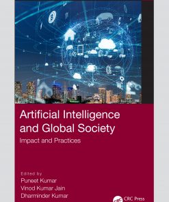 Artificial Intelligence and Global Society: Impact and Practices eBook