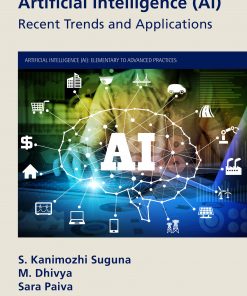 Artificial Intelligence (AI): Recent Trends and Applications eBook