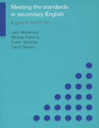 Meeting the Standards in Secondary English: A Guide to the ITT NC eBook