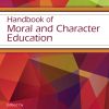 Handbook of Moral and Character Education eBook