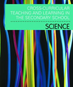 Cross Curricular Teaching and Learning in the Secondary School… Science eBook