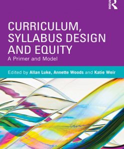 Curriculum, Syllabus Design and Equity: A Primer and Model eBook