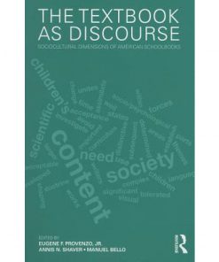 The Textbook as Discourse: Sociocultural Dimensions of American Schoolbooks eBook