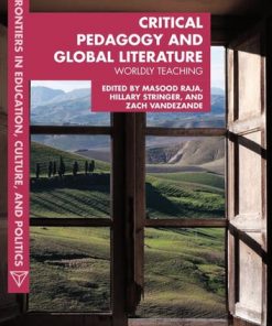 Critical Pedagogy and Global Literature: Worldly Teaching eBook