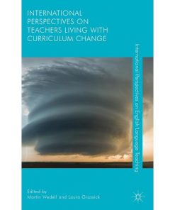International Perspectives on Teachers Living with Curriculum Change eBook