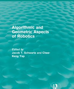 Algorithmic and Geometric Aspects of Robotics (Routledge Revivals) eBook