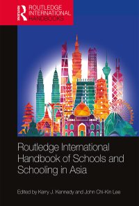 Routledge International Handbook of Schools and Schooling in Asia eBook