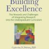 Building Excellence: The Rewards and Challenges of Integrating Research into the Undergraduate Curriculum eBook