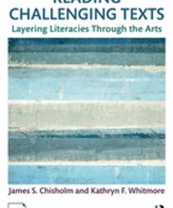 Reading Challenging Texts: Layering Literacies Through the Arts eBook