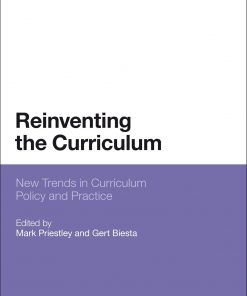 Reinventing the Curriculum: New Trends in Curriculum Policy and Practice eBook