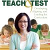 Deciding What to Teach and Test: Developing, Aligning, and Leading the Curriculum eBook